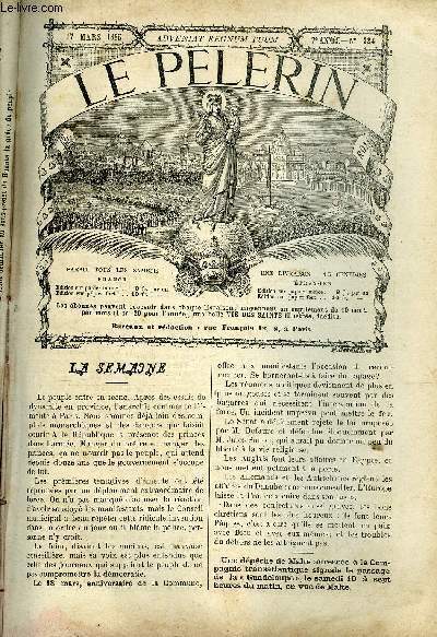 Le Plerin n 324 - Lettre du Saint Pre - Lon XIII, pape, Jrusalem, En partance, L'rection de la croix, Il n'y a que le premier verre qui coute (suite et fin) par Jean Grange, La semaine peineuse, Le 19 mars par Mgr Bertaud