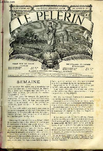 Le Plerin n 663 - Les lections, Exposition universelle - histoire de l'habitation : maisons au temps de Charlemagne et de Saint Louis, Habitation, Echos de N.D. de Lourdes, XIVe dimanche aprs la Pentecote, La croix des plerins morts a Lourdes
