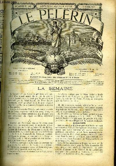 Le Plerin n 902 - Congrs des publications de la croix, Histoire de cigognes blanches, Les funrailles de M. le Rebours, La lgende des lucioles par Alfred de Besancenet, Faiblesse et repentir (suite et fin), Les lois de la mode