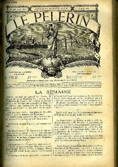 Le Plerin n 905 - L'exposition de Lyon, Jeanne d'Arc, Le feu sacr a Jrusalem par H.D. Galeran, La sainte maison de Lorette, Le bienheureux Diego de Cadix, La greffe humaine, L'exposition du champs de mars