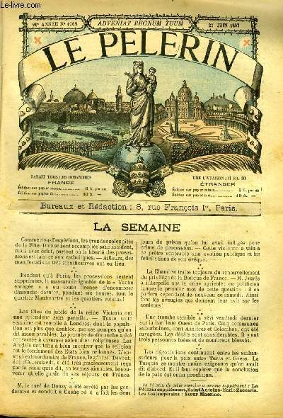 Le Plerin n 1069 - Aprs Jrusalem Lourdes, Vive la libert, Les noces de diamant de la reine Victoria, autour du jubil, Entre savants, Marius Gabiau (suite et fin) par J. d'Estelle, Suite de la promenade, Dernier regard par Edelweiss, Processions