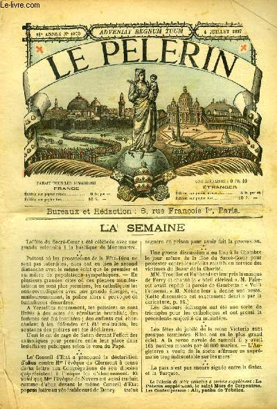 Le Plerin n 1070 - A Lourdes, A Versailles, Les agressions de Versailles, Petite revue satirique de la quinzaine, Les irlandais et le jubil de la reine Victoria, Les plerins de 1897 a la cane, La verrire de Saint Michel par L. Boissire