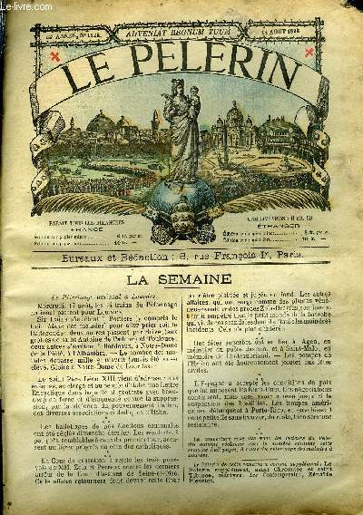 Le Plerin n 1128 - S. Em. le cardinal Vincenzo Vanutelli, Bismarck, L'assomption et Lourdes, Une histoire d'il y a 25 ans (suite) par M. de Kadenole, Le cinquantenaire de Chateaubriand, Le centenaire de Jasmin