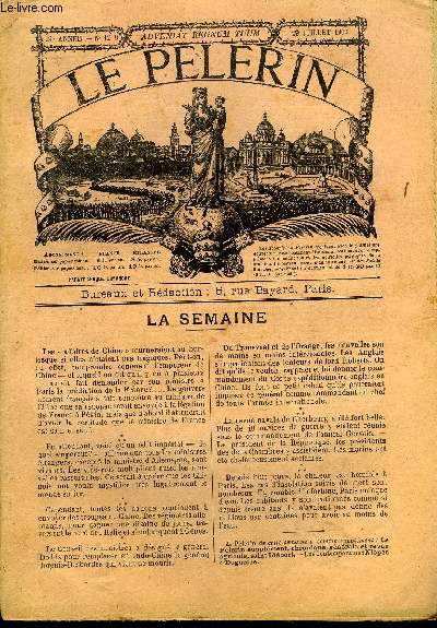 Le Plerin n 1230 - Lourdes - Henri Lasserre, Les vnements de Chine, Mgr Favier, L'amiral Gervais, Une vasion hardie, Chez les fourmis, Le loqueteux par Lucien Thomin, Parodie sacrilge par Gaspard de Weede