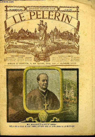Le Plerin n 1326 - XXIIIe plerinage a Jrusalem, Le prsident de la Rpublique en Russie, Le serment du roi d'Espagne, Plerinage national de Notre Dame de Salut a Lourdes, Le cantique du dpart, paroles et musique de Thodore Botrel, Mgr Corrigan