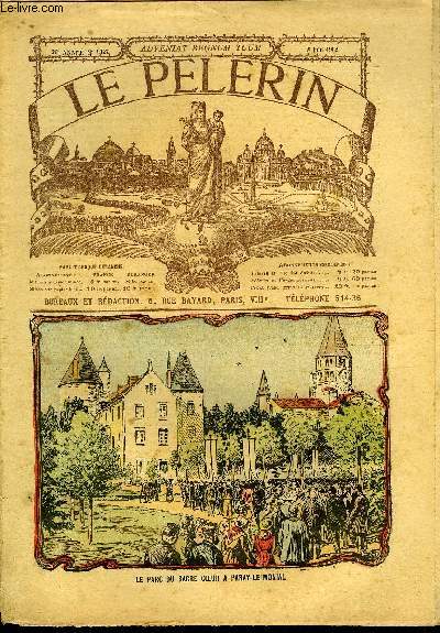 Le Plerin n 1327 - XXIIIe plerinage de pnitence a Jrusalem, Le lendemain de la catastrophe, Quelle imprudence, Le parc du Sacr Coeur a Paray-le-Monial, Chapeaux, Histoire pour la fte Dieu, Le cur intrus du Chne Rond