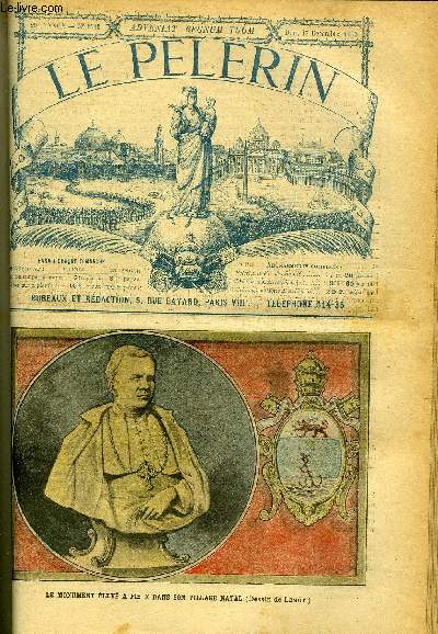 Le Plerin n 1511 - Le monument lev a Pie X dans son village natal, En Russie, Le bon rat, S.G. Mgr Francqueville, L'Ermite du Saint-Gothard (suite) par M. O'Betnor, Ouvre l'oeil, Revanches, Encyclique de Pie X aux vques de la pologne russe