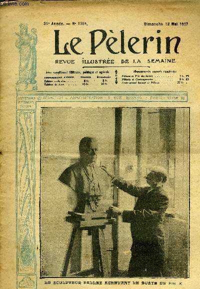 Le Plerin n 1584 - Le sculpteur Pallez achevant le buste de Pie X, Les ftes d'Orlans, Les grves futures, Balarin pharmacien (suite) par Richard Manoir