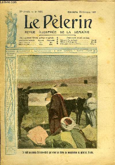 Le Plerin n 1607 - Le cad marocain Uld-ben-Abid qui vient d efaire sa soumission au gnral Drude, L'amiral Germinet, L'eau devastatrice, Balarin pharmacien (suite) par Richard Manoir