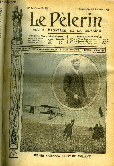 Le Plerin n 1621 - Henri Farman, l'homme volant, Affaires de famille, La laicisation de l'hotel Dieu, L'homme volant, Imprudents patineurs, L'hritier des ducs de Sailles (suite) par M. Delly, Maitre rousse par le marquis de Sgur