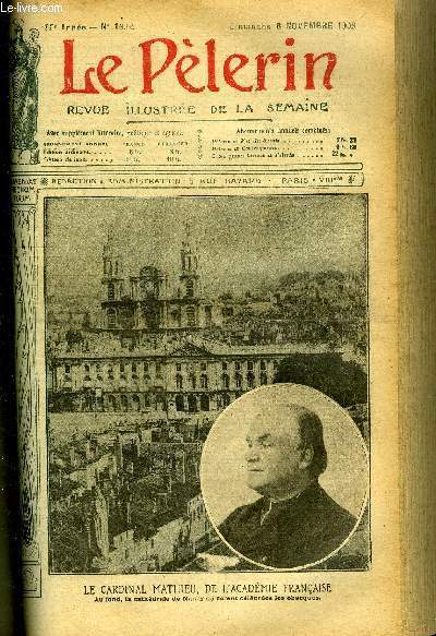 Le Plerin n 1662 - Le cardinal Mathieu, de l'acadmie franaise, Le bayard-clement, Le liquidateur vend les morts, Le trait d'union (suite) par la comtesse Clo, La Lorraine par le cardinal Mathieu