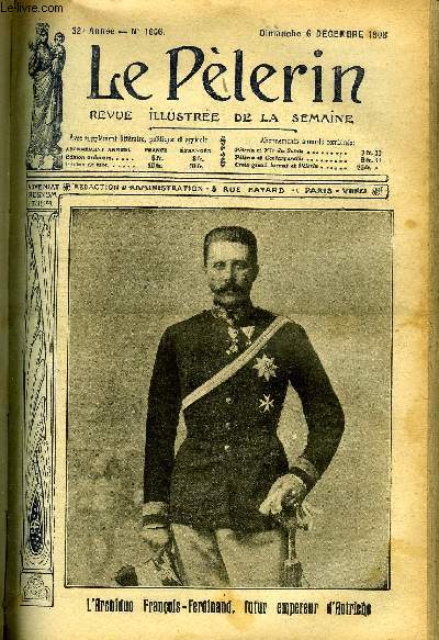 Le Plerin n 1666 - L'archiduc Franois-Ferdinand, futur empereur d'Autriche, En Chine, aprs la mort des souverains, Le chene-lige, Justice et libert, Une misre dore (suite) par M. Delly, Il y a de la musique par A. de Mun