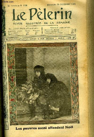 Le Plerin n 1668 - Les pauvres aussi attendent Nol, Les lections en Turquie, La ville-lumire, Une misre dore (suite) par M. Delly, La charit par le baron Xavier Reille