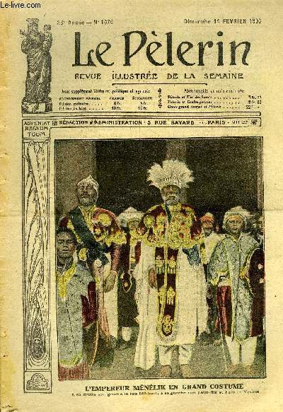 Le Plerin n 1676 - L'empereur Mnlik en grand costume, L'anglus, Aux iles Saint Pierre et Miquelin, La mre, Une misre dore (suite) par M. Delly