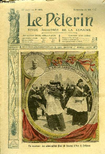 Le Plerin n 1690 - En souvenir des admirables ftes de Jeanne d'Arc a Orlans, En prvision de la grve, A la Galerie des Machines, L'Internationale a la Chambre, Une misre dore (suite) par M. Delly