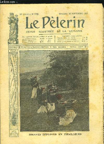 Le Plerin n 1708 - Zouaves dploys en tirailleurs, Les grandes manoeuvres, Chasse au tigre, Un carillon flamand, Les merveilles de Lourdes, L'intgrit du texte vanglique, Le capitaine Rex (suite) par Roger Duguet et Georges Thierry
