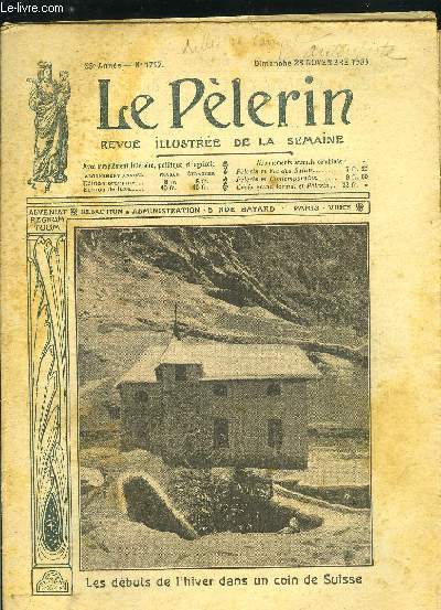 Le Plerin n 1717 - Les dbuts de l'hiver dans un coin de Suisse, Un discours du Saint Pre, En Angleterre, Prix de vertu - ftes royales, Le nouveau billet, Inondations, La possibilit des miracles, Le sauvetage des inonds d'Adana en Armnie, Coeur