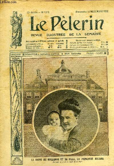 Le Plerin n 1719 - La Reine de Hollande et sa fille, la princesse Juliana, Mme Dubois, Un grave conflit, En italie, En Hollande, La conqute de l'air, Un procs, Coeur de Chrtienne (suite) par Marie le Mire