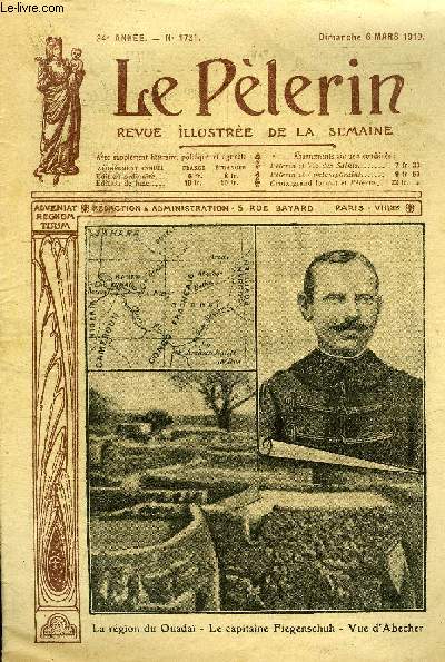 Le Plerin n 1731 - La rgion du Ouada - le capitaine Fiegenschuh - vue d'Abecher, L'inondation a Vienne, Les fouilles du forum, Le concours agricole, A la Guadeloupe, Le jugement de Reims, La cigale et la fourmi, Coeur de chrtienne (suite) par Marie