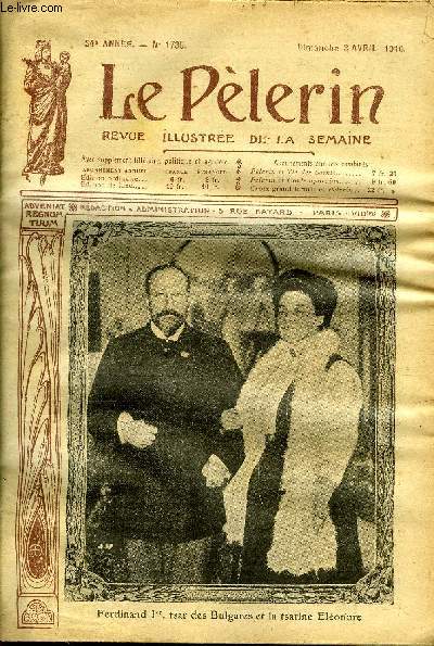 Le Plerin n 1735 - Ferdinand 1er, tsar des Bulgares et la tsarine Elonore, La comte, Un carrousel, A la Guadeloupe, Misre par Jean Viollis, Coeur de chrtienne (suite) par Marie le Mire