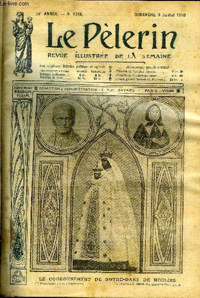 Le Plerin n 1748 - Le couronnement de Notre Dame de Moulins, Causes de batification, Les victimes du Pluviose, La catastrophe de Villepreux, Petite toile par Henry Franz, Coeur de chrtienne (suite et fin)