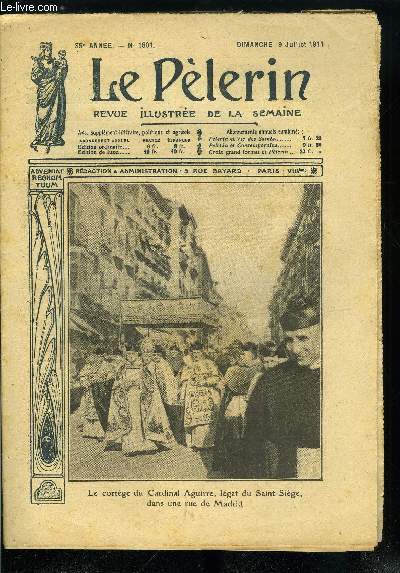 Le Plerin n 1801 - Le cortge du Cardinal Aguirre, lgat du Saint Sige, dans une rue de Madrid, Au congrs eucharistique de Madrid, Les seises, Dirigeable dtruit, L'empoisonn, Au tableau noir, Dans la peine comme dans la joie (suite) par Mme Charles