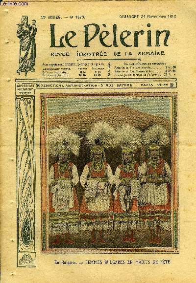 Le Plerin n 1873 - En Bulgarie, femmes bulgares en habits de fte, Contrastes et rapprochements, Exode vers l'asie, L'pope balkanique, Un vque d'aujourd'hui, Les sondeurs d'abimes (suite) par Maurice Champagne