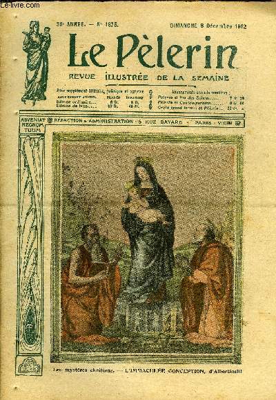 Le Plerin n 1875 - Les mystres chrtiens - l'immacule conception, d'Albertinelli, Un deuil, le P. Bailly, Le perroquet dans le temple, L'affirmation catholique, L'affirmation catholique, Sminaires orientaux, Les sondeurs d'abimes (suite) par Maurice