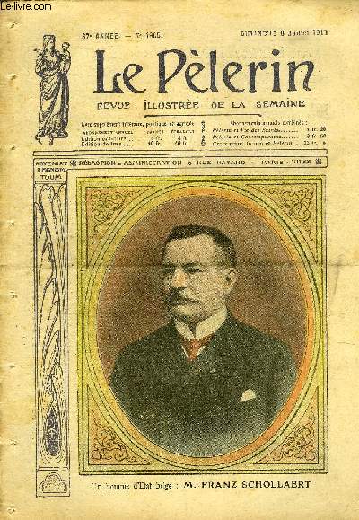 Le Plerin n 1905 - Un homme d'Etat belge : M. Franz Schollaert, La France Sabote, Mgr Ruch, Dvouement de prtres, M. Poincar en Angleterre, Le maitre (suite) par M. Beudant