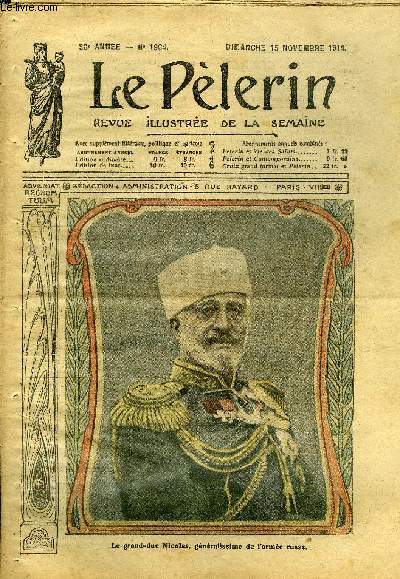 Le Plerin n 1964 - Le grand duc Nicolas, gnralissime de l'arme russe, Quelques traits d'hrosme, Notre clerg : vous ne savez donc pas le prix d'une ame?, Nos soldats jugs par l'ennemi, La foi de nos soldats, La protection de la mdaille, Le clerg