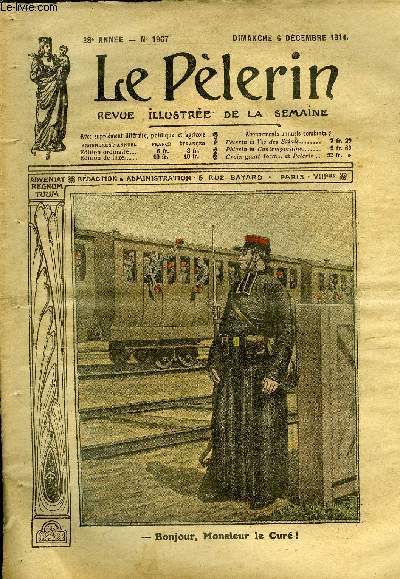 Le Plerin n 1967 - Bonjour monsieur le cur !, Le 13 dcembre solennit de l'Immacule-Conception, jour de prire nationale, Le patriotisme canadien, Nos troupes d'Afrique, Le clerg pendant la guerre, La vie de nos soldats sur le front, Mitraille