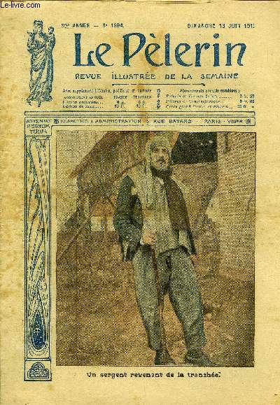 Le Plerin n 1994 - Un sergent revenant de la tranche, La dvotion au Sacr Coeur de Jsus et la guerre, Un hroque volontaire de 59 ans, le comte Wladimir de la Fite de Pelleport, Le petit patrouilleur, Le clerg pendant la guerre, La bataille au nord