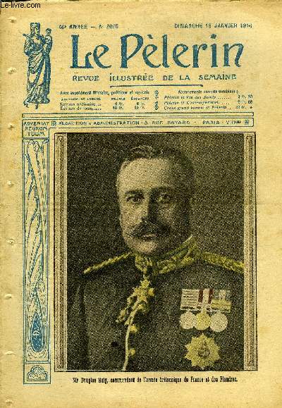 Le Plerin n 2025 - Sir Douglas Haig, commandant de l'arme britannique de France et des Flandres, Les prtres sont-ils a l'abri du danger ?, Sa manire et la notre, Un conservatrice de Franois-Joseph, Sir Douglas Haig, La tour vive (suite) par Georges