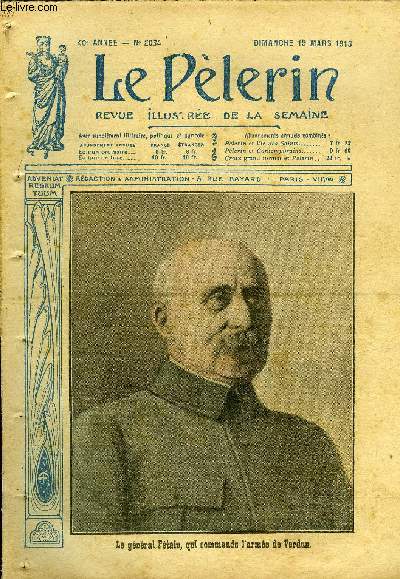 Le Plerin n 2034 - Le gnral Ptain, qui commande l'arme de Verdun, Doux cent cinquante et un prtres et religieux franais sont morts pour la patrie, Jeanne d'Arc a Verdun, Le fusil du tsar, La tour vive (suite) par Georges Thierry