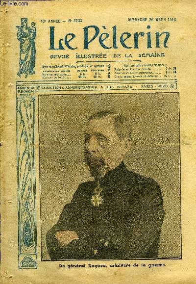 Le Plerin n 2035 - Le gnral Roques, ministre de la guerre, L'offensive gnrale, L'espionnage allemand, A travers un dluge de mitraille, L'hroque fin de la Provence II, La tour Vive (suite) par Georges Thierry