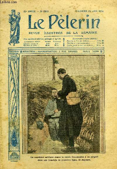 Le Plerin n 2048 - Un aumonier militaire donne la Sainte Communion a un sergent dans une tranche de premire ligne, en Argonne, Hugues de Castelnau, Les grades dans l'arme anglaise, L'hroque dfense du fort de Vaux, Les invisibles (suite) par Jean