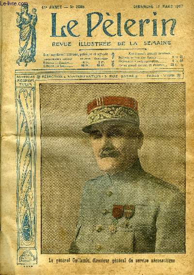 Le Plerin n 2085 - Le gnral Guillemin, directeur gnral du service aronautique, Le poilu n'a pas peur par Pierre l'Ermite, Edison, Le martyre du cur de Geirode, Le fusil Lebel, Derniers rameaux (suite) par M. de Harcot