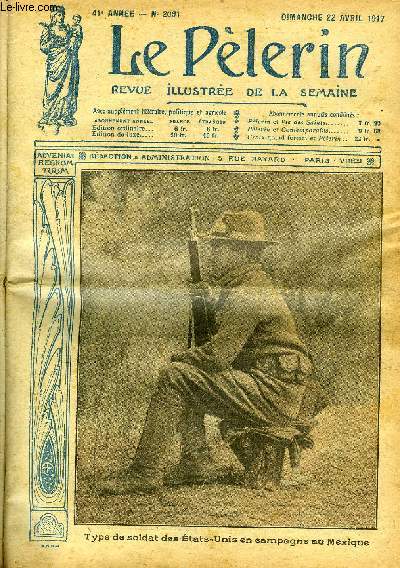 Le Plerin n 2091 - Type de soldat des Etats Unis en campagne au Mexique, L'idal franais dans un coeur breton, La barbarie allemande, L'offensive anglaise, Un avion franais contre un zeppelin, Derniers rameaux (suite) par M. de Hacot