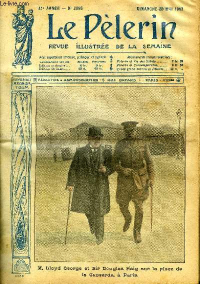 Le Plerin n 2095 - M. Lloyd George et Sir Douglas Haid sur la place de la Concorde a Paris, Le petit s'en va, Au Snat des Etats Unis, Les saucisses, Un prodige de Soeur Thrse de l'Enfant Jsus, Derniers rameaux (suite) par M. de Harcot