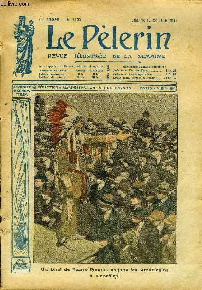 Le Plerin n 2100 - Un chef de Peaux Rouges engage les Amricains a s'enroler, La dtresse des paroisses, La fin du cauchemar grec, Le gnral Pershing en France, La colonne du Sous et ses rsultats, Une tactique foudroyante, La victoire anglaise