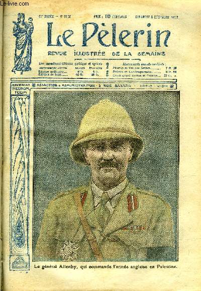 Le Plerin n 2124 - Le gnral Allenby, qui commande l'arme anglaise en Palestine, La foi a l'Immacule Conception, Devant Cambrai, Les souvenirsz de Nbi-Samouil, De Bittir a Jrusalem, Derniers rameaux (suite) par M. de Harcot, La griffe (suite)
