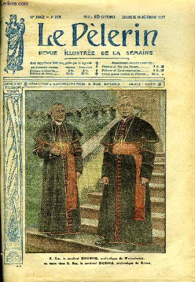 Le Plerin n 2125 - Comment on perd la foi par Mgr Leynaud, S. Em. le cardinal Bourne, Prise de Jrusalem, La coopration franaise, La bataille de Malashti, Le gnral Byng, Derniers rameaux (suite) par M. de Harcot, La griffe (suite) par Abel Sibrs