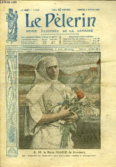Le Plerin n 2132 - S. M. la reine Marie de Roumanie, Ceux qui se taisent, Comment le Chateaurenault fut veng, La mosque d'Omar a Jrusalem, La rvolution russe, La griffe (suite) par Abel Sibrs
