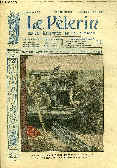 Le Plerin n 2133 - En chasse, on casse gaiement la croute en attendant le sous marin boche, La lgende dore en Chine, Succs italien au plateau d'Asiago, Le gnral Gallini et M. Caillaux, Les Gothas sur Paris, Autour du Goeben et du Breslau