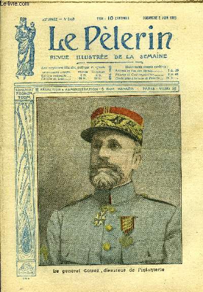 Le Plerin n 2149 - Le gnral Cottez, directeur de l'infanterie, Fte du Trs Saint Sacrement, Les amricains a pied d'oeuvre, Nos hros a la mer, Les gothas sur Paris, Mort de l'aviateur Gilbert, Destruction des fils barbels, La griffe (suite)