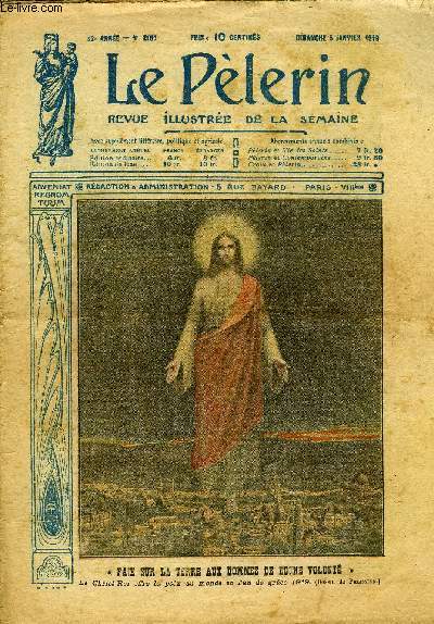 Le Plerin n 2180 - Paix sur la terre aux hommes de bonne volont, La fte des rois en Serbie, Le Christ et la paix, Yvonne a la crche, Comment le marchal Ptain acquitta sa dette, La nuit de Nol a Metz, Le fort Wagner a Metz, Autour d'un clocher
