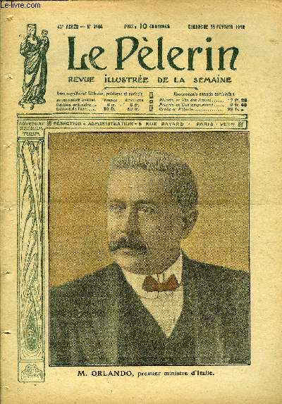 Le Plerin n 2186 - M. Orlando, premier ministre d'Italie, Le pape Benoit XV et les ftes de Lourdes, La voix des ruines, Les colonies allemandes de l'Afrique, L'ossuaire de Verdun, Prils flottants : les derelicts, La rvolution en Allemagne, Autour