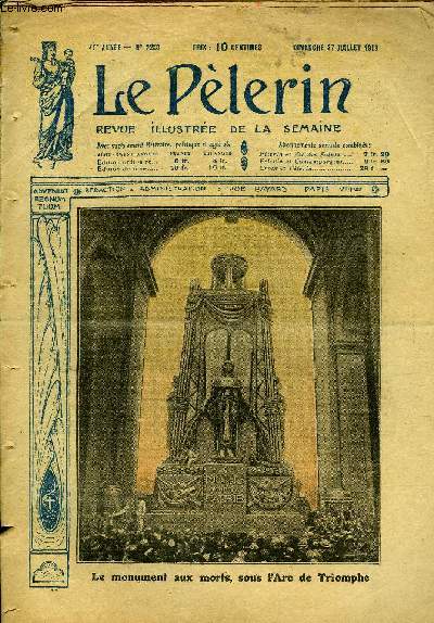 Le Plerin n 2209 - Le monument aux morts, sous l'Arc de Triomphe, En haut les coeurs, L'inoubliable journe, Les entres triomphales a Paris, Les ftes de la victoire a Londres, La vie chre, La cigale boche, Un pre qui boude Dieu, La fe du Val Andr