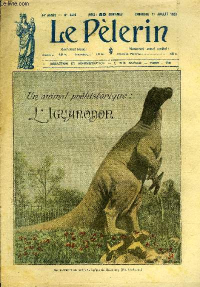 Le Plerin n 2259 - Un animal prhistorique : l'Iguanodon, La morale creuse et le modle vivant, Un parterre de Lys, La soumission des Dix, La vie chre et la morale chrtienne, Un bouclier spirituel, Les frres ennemis (suite) par M. Dabaumont