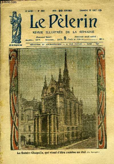 Le Plerin n 2265 - La Sainte Chapelle, qui vient d'tre remise en tat, Saint Louis (1226-1270), Alphonse XIII et l'ex-Kaiser, Amundsen a dcouvert une nouvelle terre, La runion de la provence a la France, Le sursalaire familial, Les frres ennemis